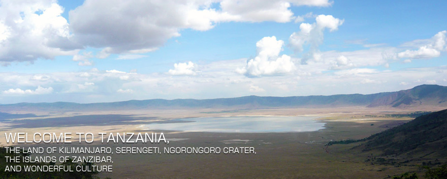 WELCOME TO TANZANIA,THE LAND OF KILIMANJARO, SERENGETI, NGORONGORO CRATER AND WONDERFUL CULTURE